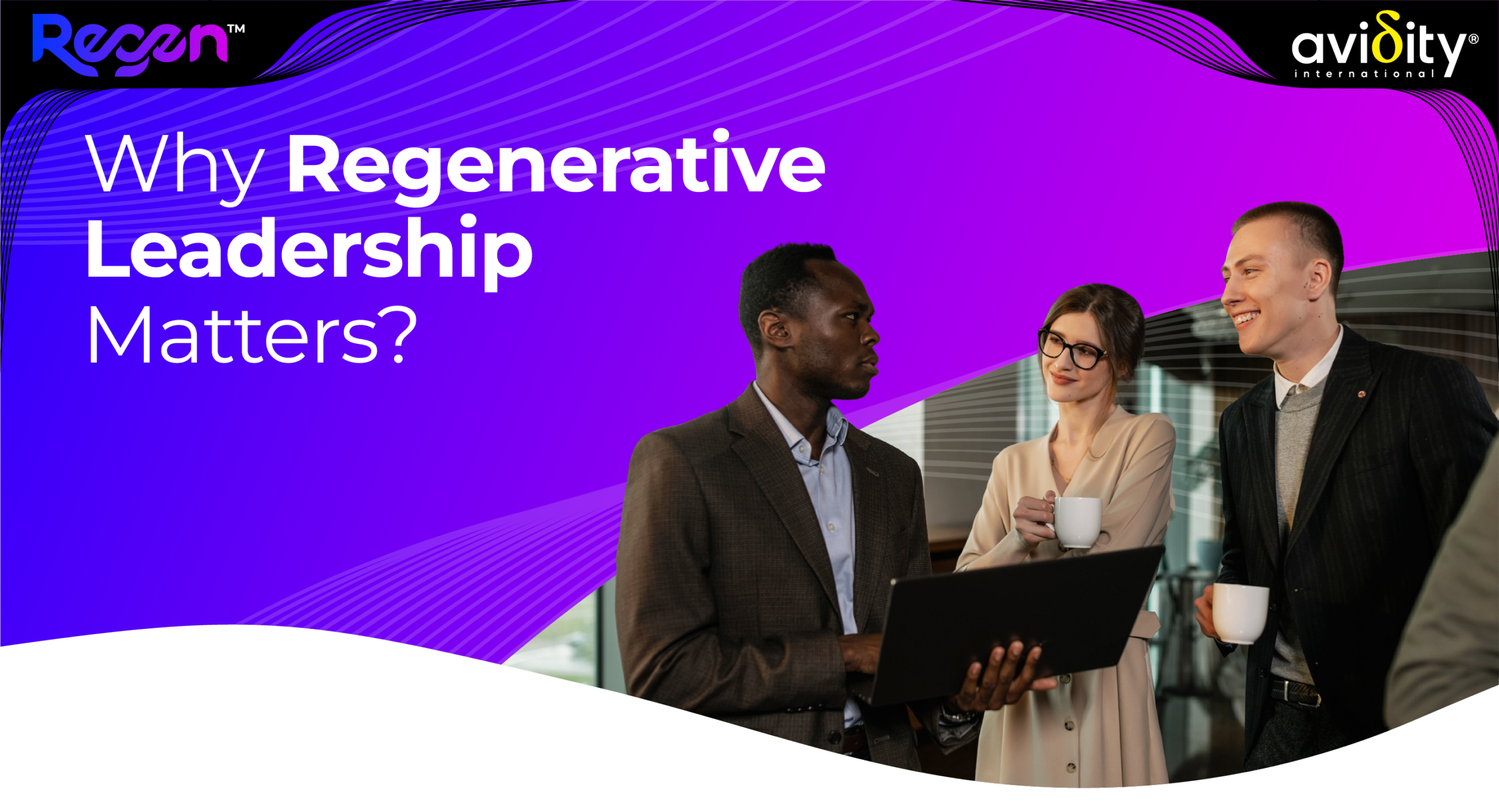 Why Regenerative Leadership Matters