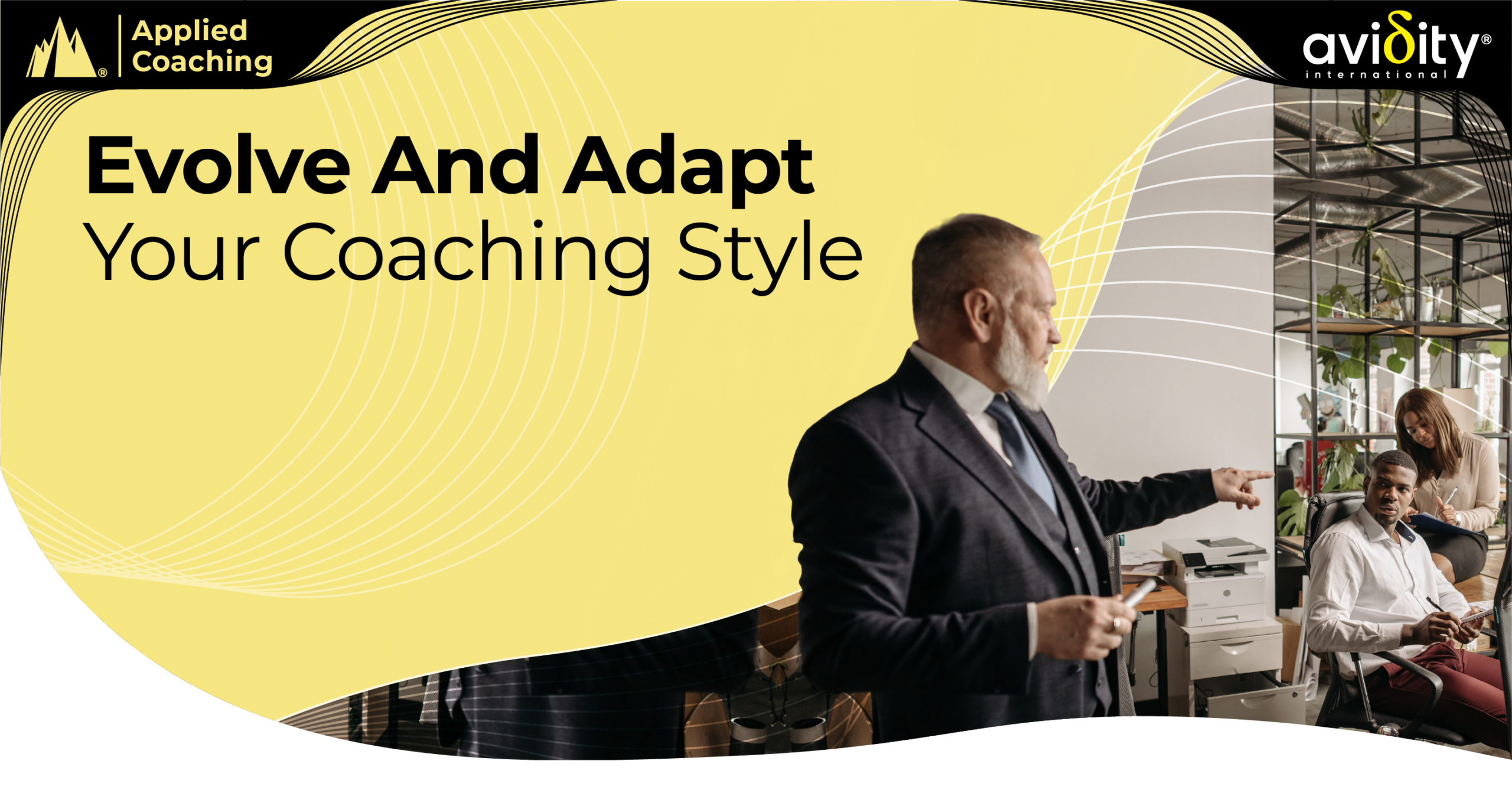 Evolve and Adapt your Coaching Style
